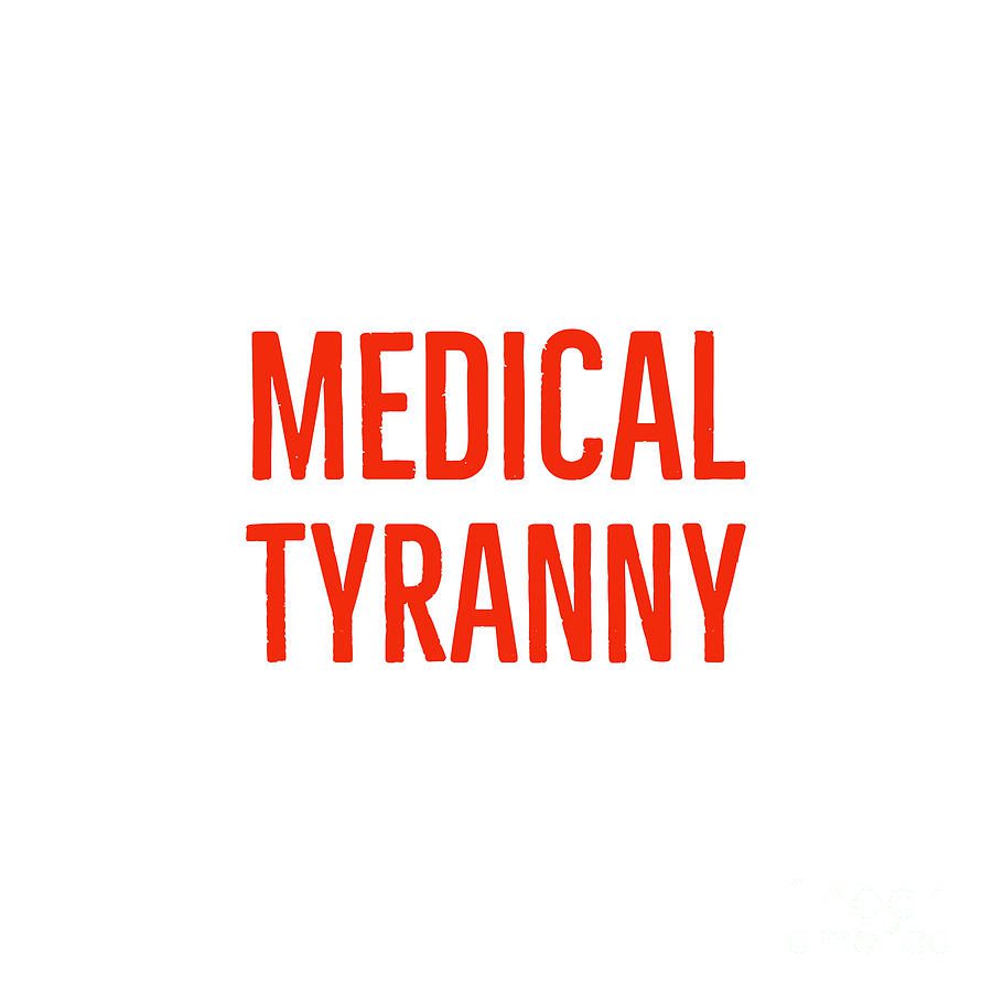 medical secrets and medical tyranny